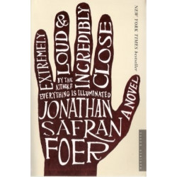 Extremely Loud & Incredibly Close by Jonathan Safran Foer