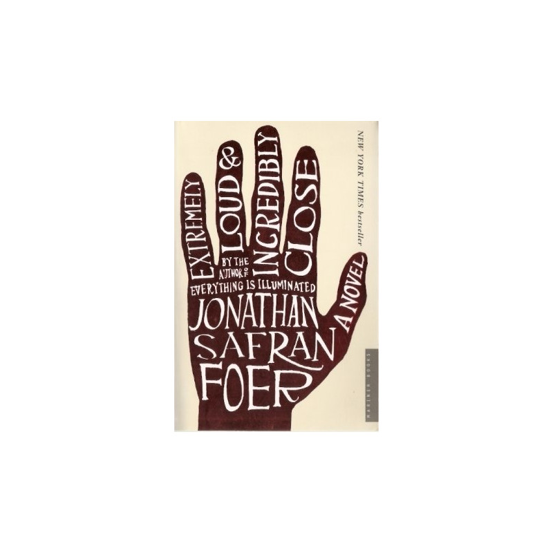 Extremely Loud & Incredibly Close by Jonathan Safran Foer