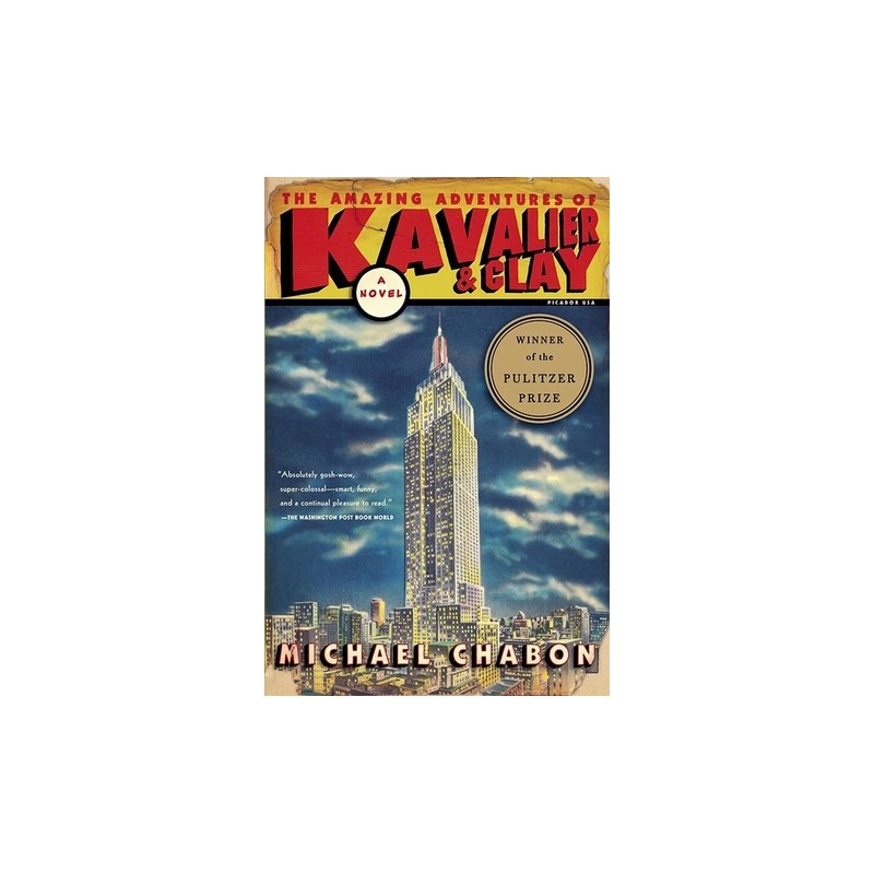 The Amazing Adventures of Kavalier & Clay by Michael Chabon