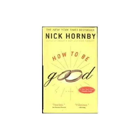 How To Be Good by Nick Hornby (Hardbound)