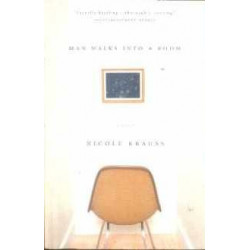 Man Walks into a Room by Nicole Krauss (History of Love)