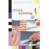 Miss Wyoming by Douglas Coupland