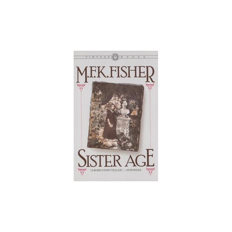 Sister Age by M.F.K. Fisher