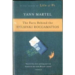 The Facts Behind the Helsinki Roccamatios by Yann Martel