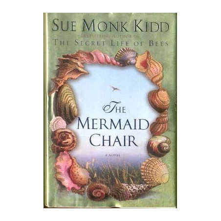 The Mermaid Chair by Sue Monk Kidd (Hardbound)