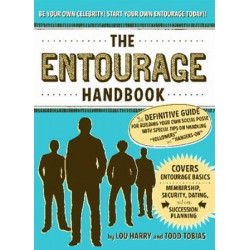 The Entourage Handbook: The Definitive Guide for Building...