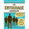 The Entourage Handbook: The Definitive Guide for Building Your Own Social Posse