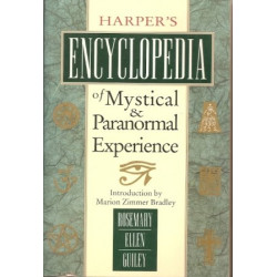 Harper's Encyclopedia of Mystical & Paranormal Experience by Rosemary Ellen Guiley