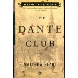 The Dante Club by Matthew Pearl (Hardbound)