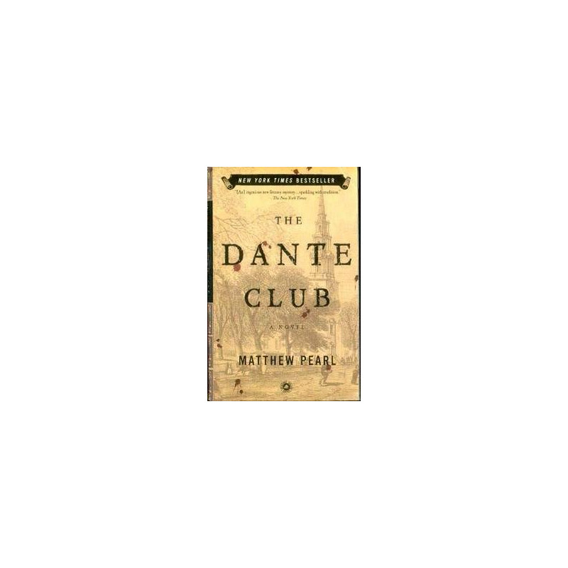 The Dante Club by Matthew Pearl (Hardbound)