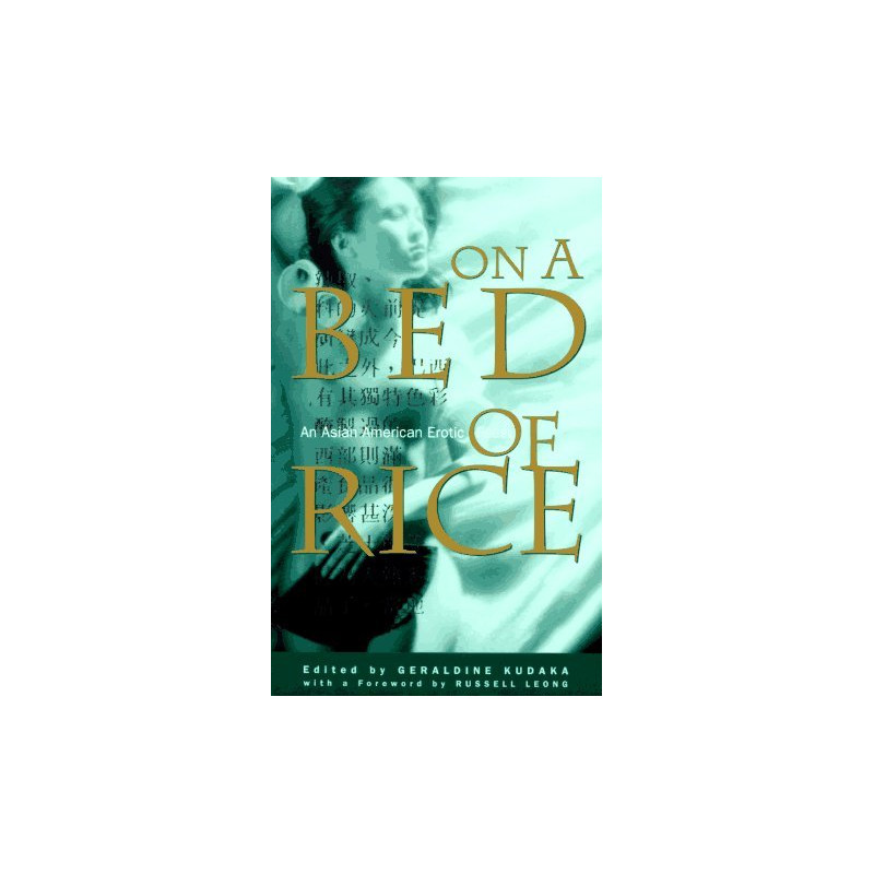 On a Bed of Rice: An Asian American Erotic Feast