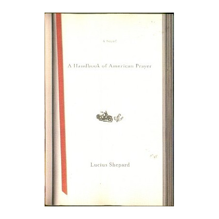 A Handbook of American Prayer by Lucius Shepard (HB)