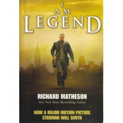 I Am Legend by Richard Matheson (and other stories)