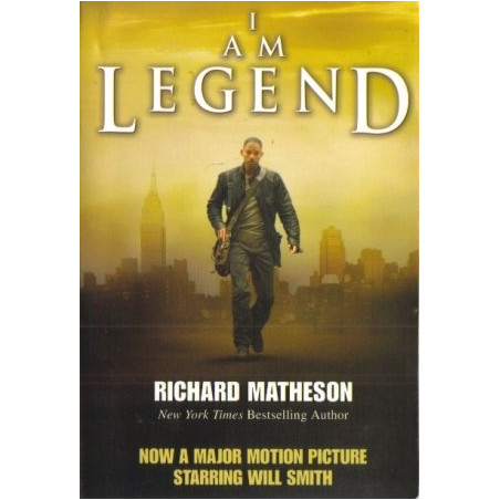 I Am Legend by Richard Matheson (and other stories)