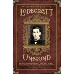 Lovecraft Unbound: Tales inspired by the works of H.P. Lovecraft (Edited by Ellen Datlow)