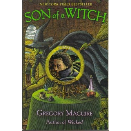 Son of a Witch by Gregory Maguire (Hardbound)