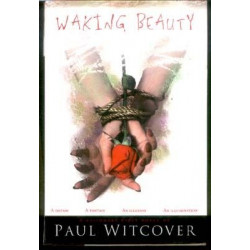Waking Beauty by Paul Witcover (Hardbound)