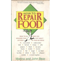 How to Repair Food by Marina and John Bear