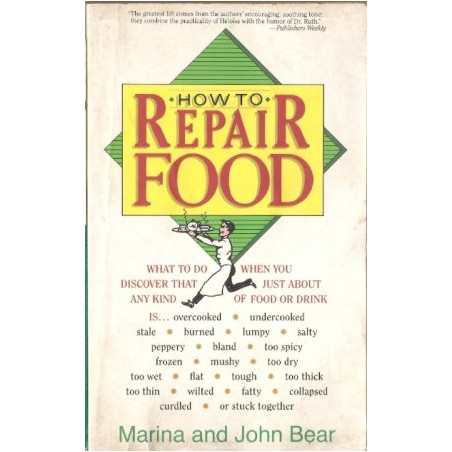 How to Repair Food by Marina and John Bear