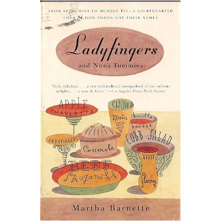 Ladyfingers and Nun's Tummies by Martha Barnette