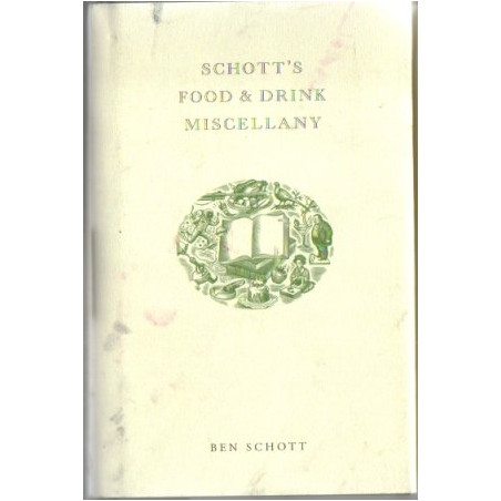 Schott's Food and Drink Miscellany by Ben Schott (HB)