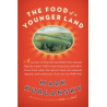 The Food of a Younger Land by Mark Kurlansky