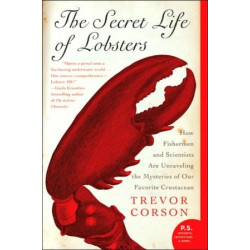 The Secret Life of Lobsters by Trevor Corson