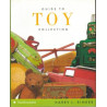 Guide to Toy Collecting by Harry L. Rinker