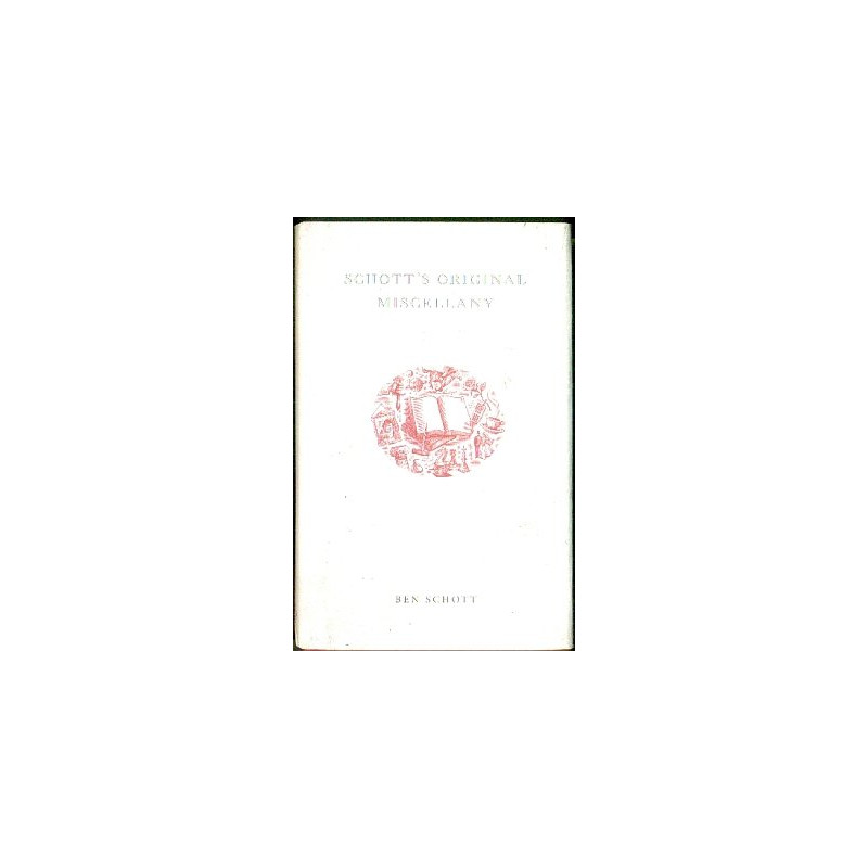 Schott's Original Miscellany by Ben Schott (HB)
