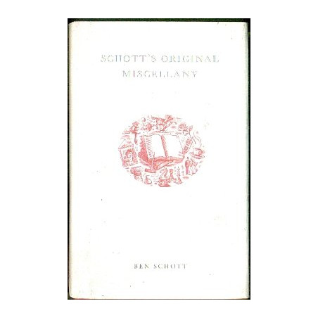 Schott's Original Miscellany by Ben Schott (HB)