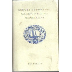 Schott's Sporting Gaming & Idling Miscellany by Ben Schott (HB)