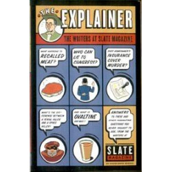 The Explainer: The Writers at Slate Magazine