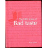 The Little Book of Bad Taste by Karl Shaw (Hardbound)