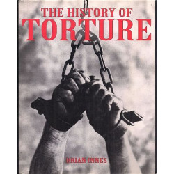 The History of Torture by Brian Innes (Hardbound)