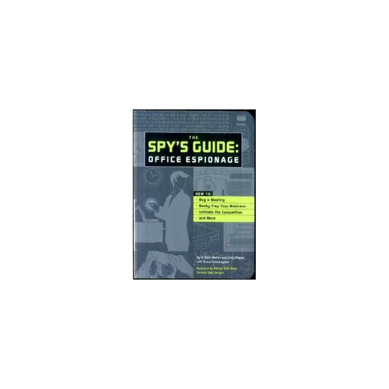 The Spy's Guide: Office Espionage (Bug a meeting, etc)