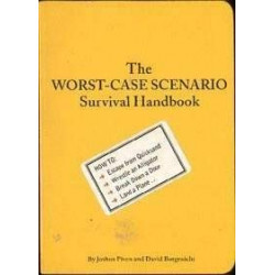 The Worst-Case Scenario Survival Handbook