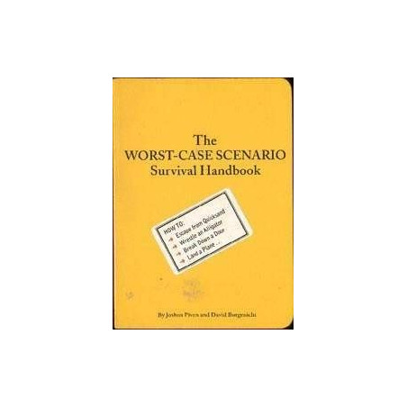 The Worst-Case Scenario Survival Handbook