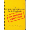 The Worst-Case Scenario Survival Handbook: Extreme Edition