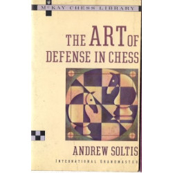 The Art of Defense in Chess by Andrew Soltis