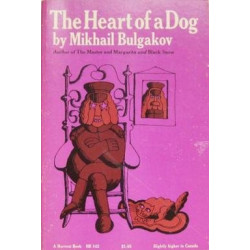 The Heart of a Dog by Mikhail Bulgakov