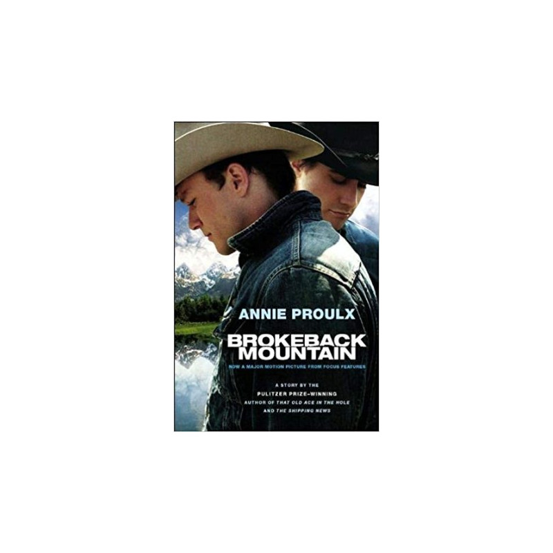 Brokeback Mountain by Annie Proulx