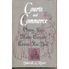 Courts and Commerce: Gender, Law, and the Market Economy in Colonial New York by Deborah A. Rosen