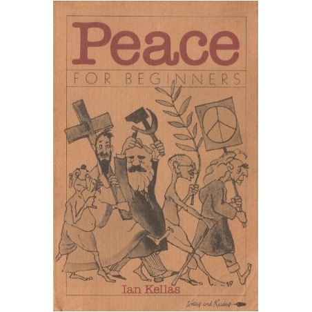 Peace for Beginners by Ian Kellas (Comic Book Form)