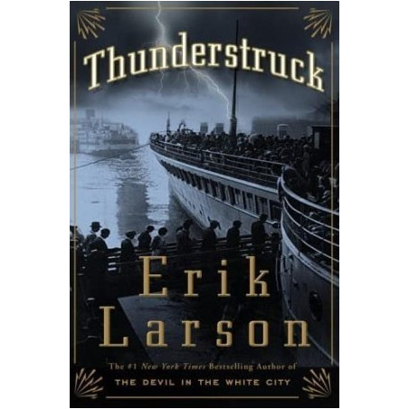 Thunderstruck by Erik Larson