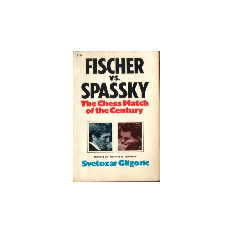 Fischer vs. Spassky: The Chess Match of the Century