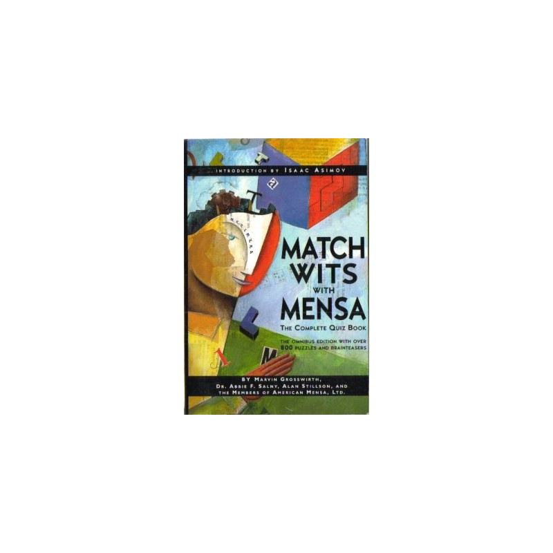 Match Wits with Mensa: The Complete Quiz Book