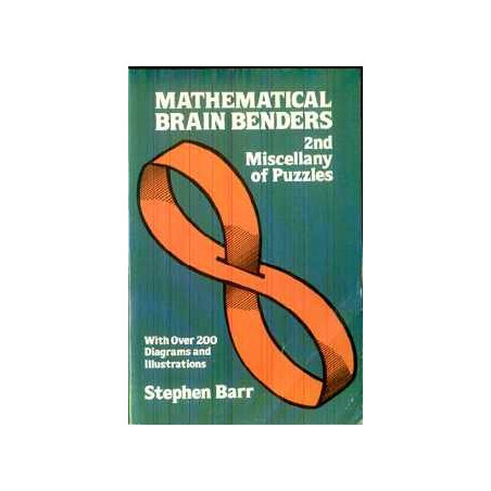 Mathematical Brain Benders by Stephen Barr