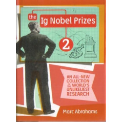 The Ig Nobel Prizes 2 by Marc Abrahams (Hardbound)