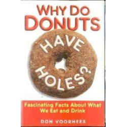Why Do Donuts Have Holes:...