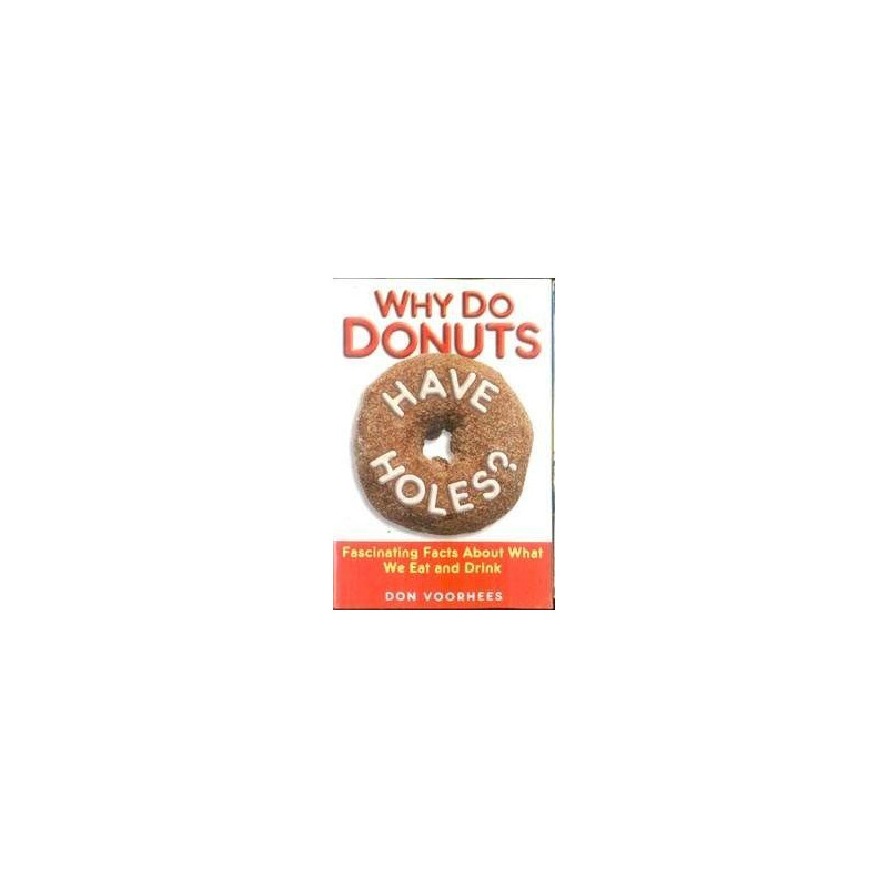 Why Do Donuts Have Holes: Fascinating Facts About What We..